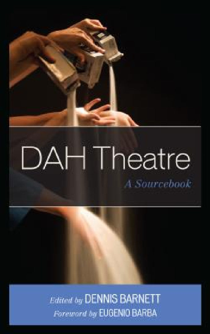 DAH Theatre (English, Dennis Barnett | Eugenio Barba | Elizabeth Carlin-Metz)