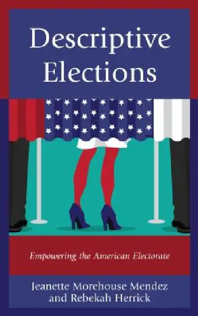 Descriptive Elections (English, Jeanette Morehouse Mendez | Rebekah Herrick)