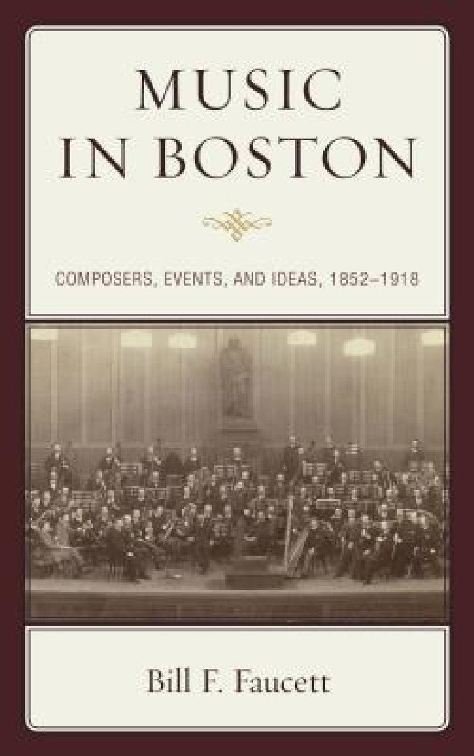 Music in Boston (English, Bill F. Faucett)