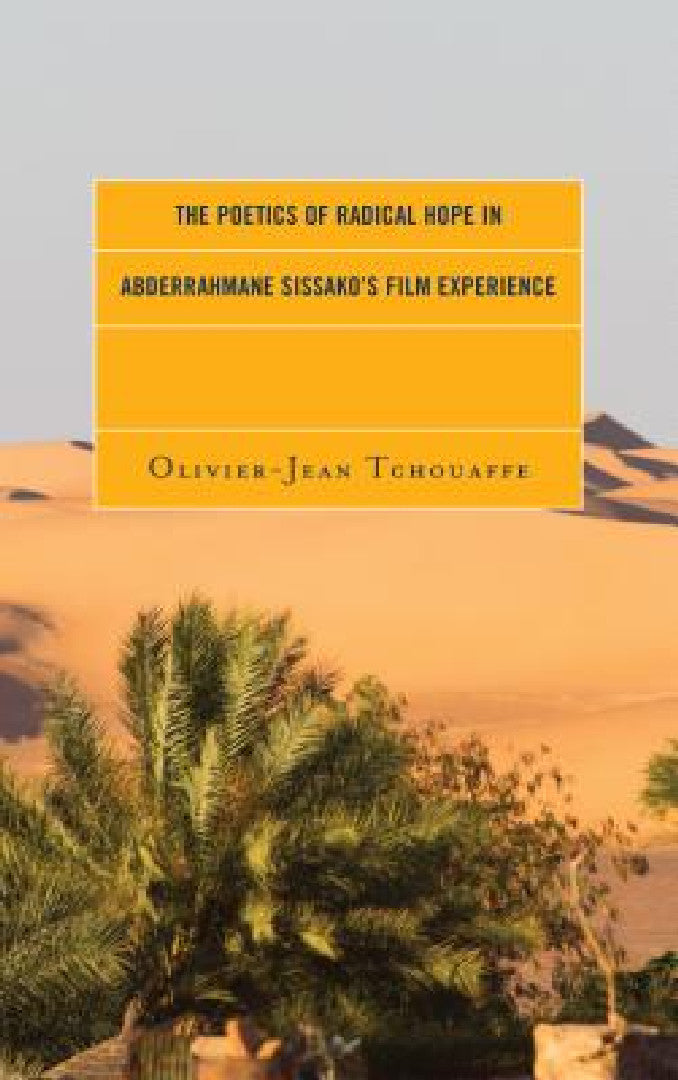Poetics of Radical Hope in Abderrahmane Sissako's Film Experience (English, Olivier-Jean Tchouaffe)