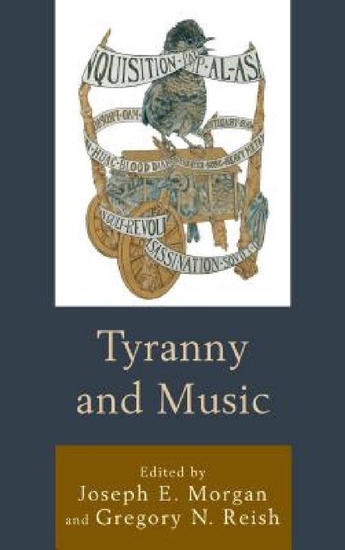 Tyranny and Music (English, Joseph E. Morgan | Gregory N. Reish | Beau Bothwell)
