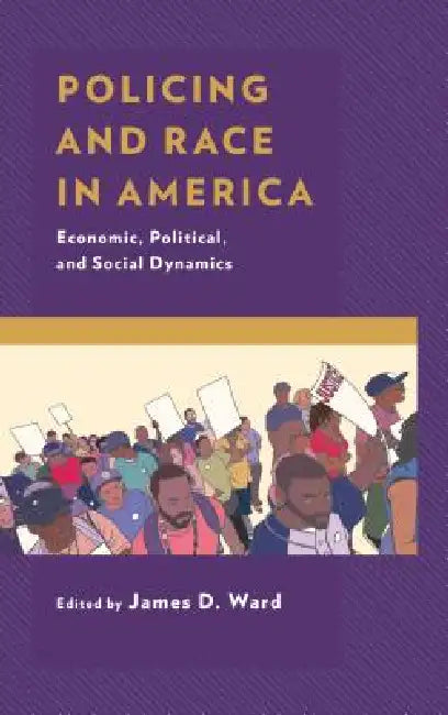 Policing and Race in America (English, James D. Ward | James D. Ward | Maria J. Albo)