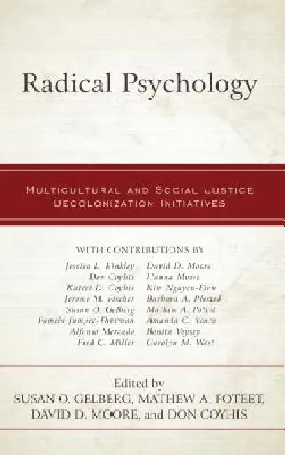 Radical Psychology (English, Susan O. Gelberg | Mathew A. Poteet | David D. Moore)