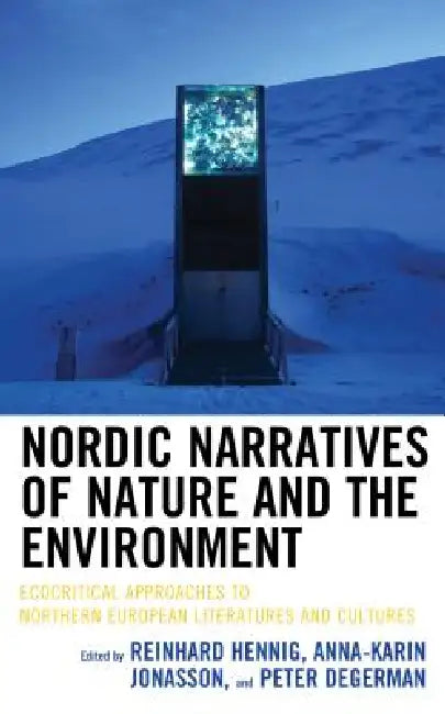 Nordic Narratives of Nature and the Environment (English, Reinhard Hennig | Anna-Karin Jonasson | Peter Degerman)