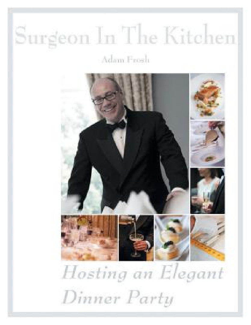 Hosting an Elegant Dinner Party (English, Adam Frosh)