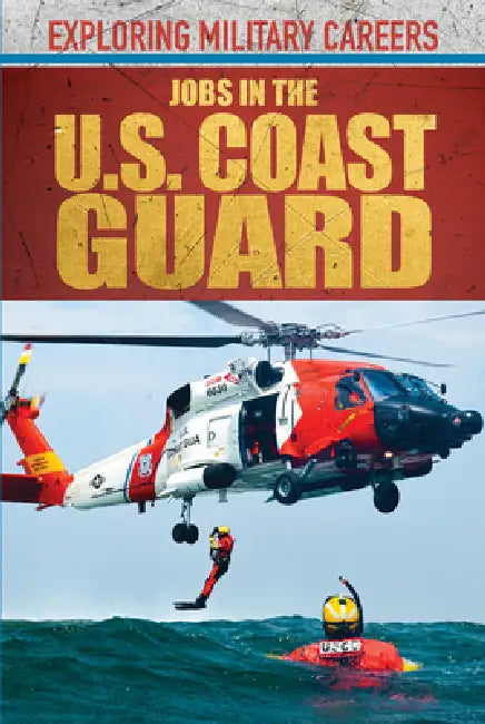 Jobs in the U.S. Coast Guard (English, Jessie George)