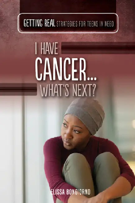 I Have Cancer...What's Next? (English, Elissa Bongiorno)