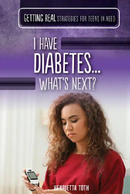 I Have Diabetes...What's Next? (English, Henrietta Toth)