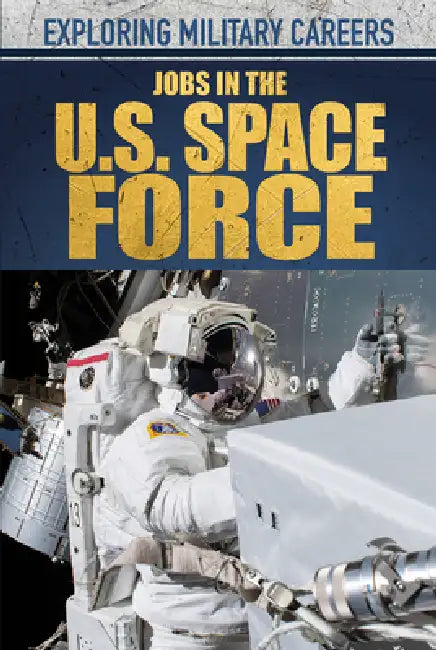 Jobs in the U.S. Space Force (English, Kathleen A. Klatte)