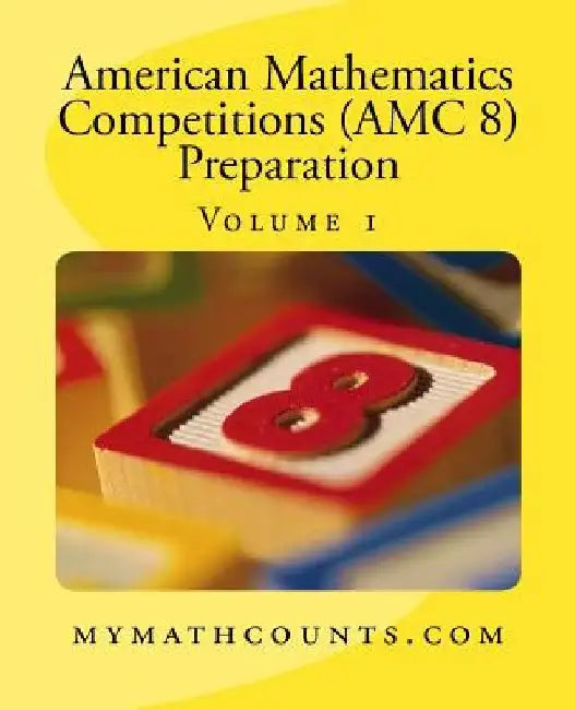 American Mathematics Competitions (AMC 8) Preparation (Volume 1) (English, Jane Chen)