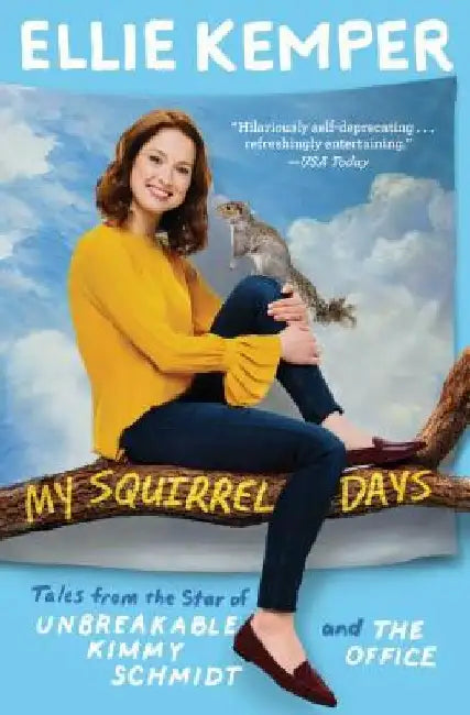 My Squirrel Days (English, Ellie Kemper)