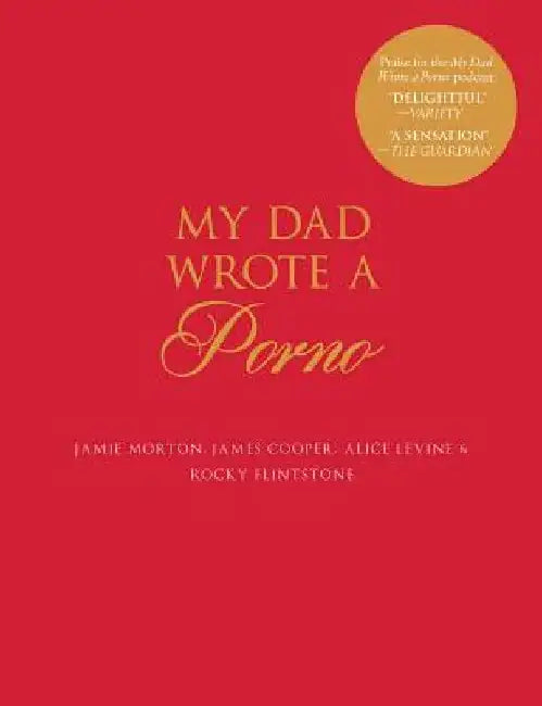My Dad Wrote a Porno (English, Jamie Morton)