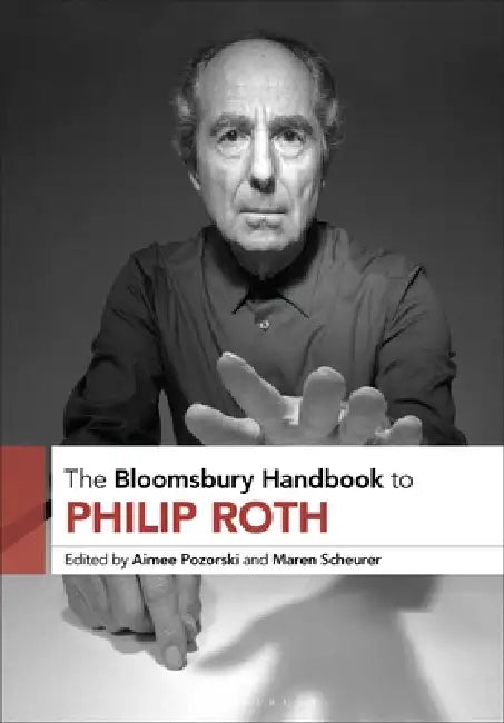 The Bloomsbury Handbook to Philip Roth (English, Aimee Pozorski | Maren Scheurer)