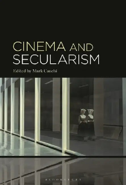 Cinema and Secularism (English, Mark Cauchi)