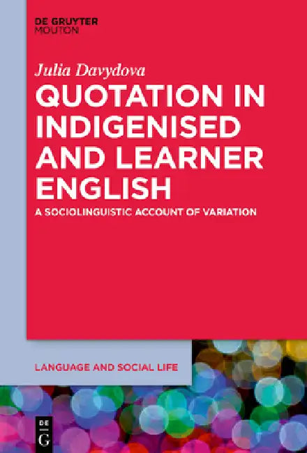 Quotation in Indigenised and Learner English (English, Julia Davydova)