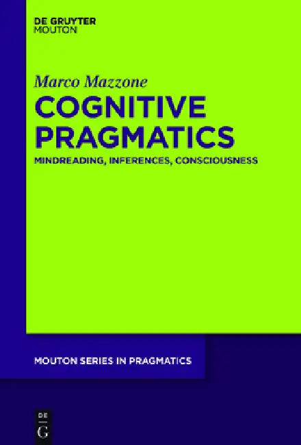 Cognitive Pragmatics (English, Marco Mazzone)