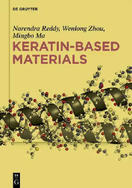 Keratin-Based Materials (English, Narendra Reddy | Wenlong Zhou | Mingbo Ma)