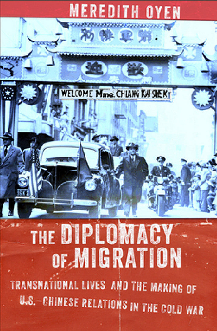 The Diplomacy of Migration (English, Meredith Oyen)