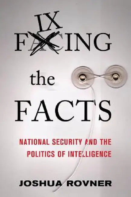 Fixing the Facts (English, Joshua Rovner)