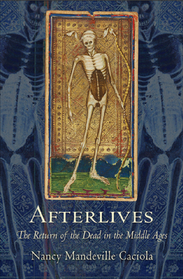 Afterlives (English, Nancy Mandeville Caciola)