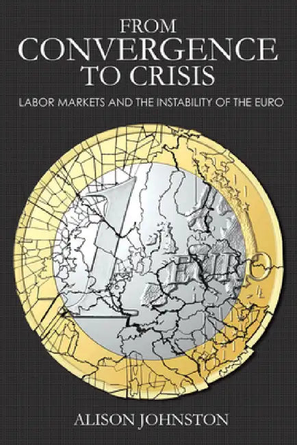 From Convergence to Crisis (English, Alison Johnston)