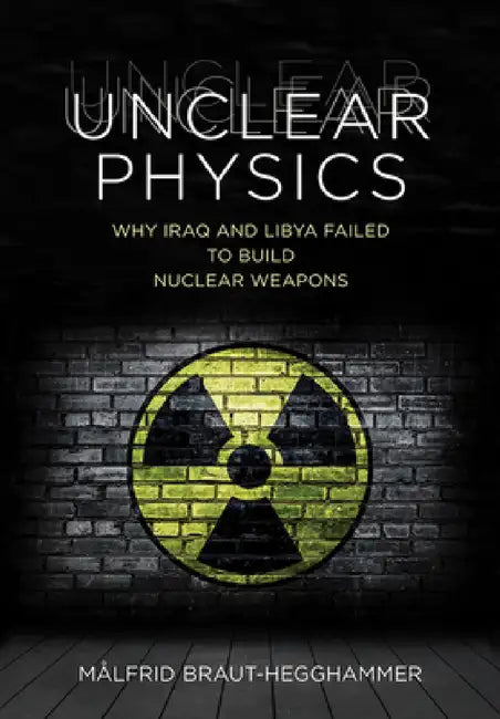 Unclear Physics (English, Målfrid Braut-Hegghammer)