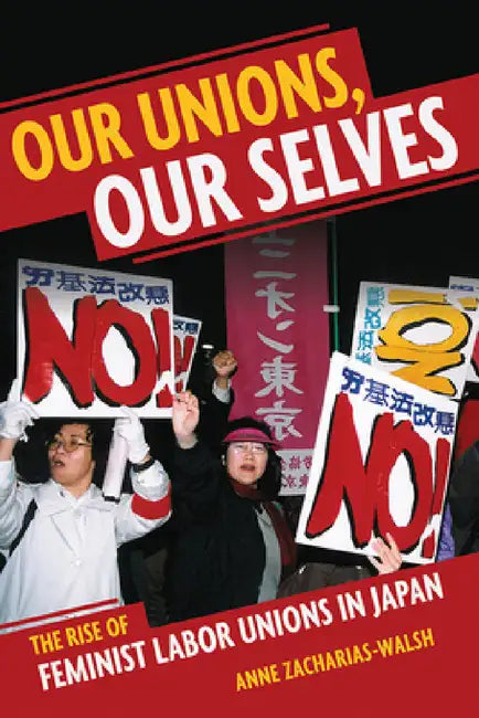 Our Unions, Our Selves (English, Anne Zacharias-Walsh)