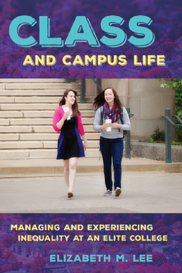 Class and Campus Life (English, Elizabeth M. Lee)