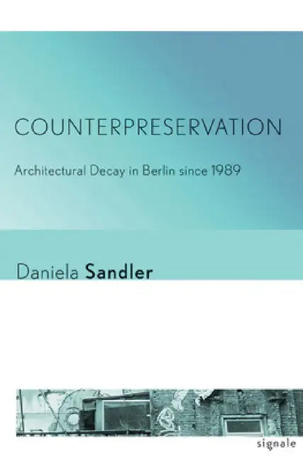 Counterpreservation (English, Daniela Sandler)