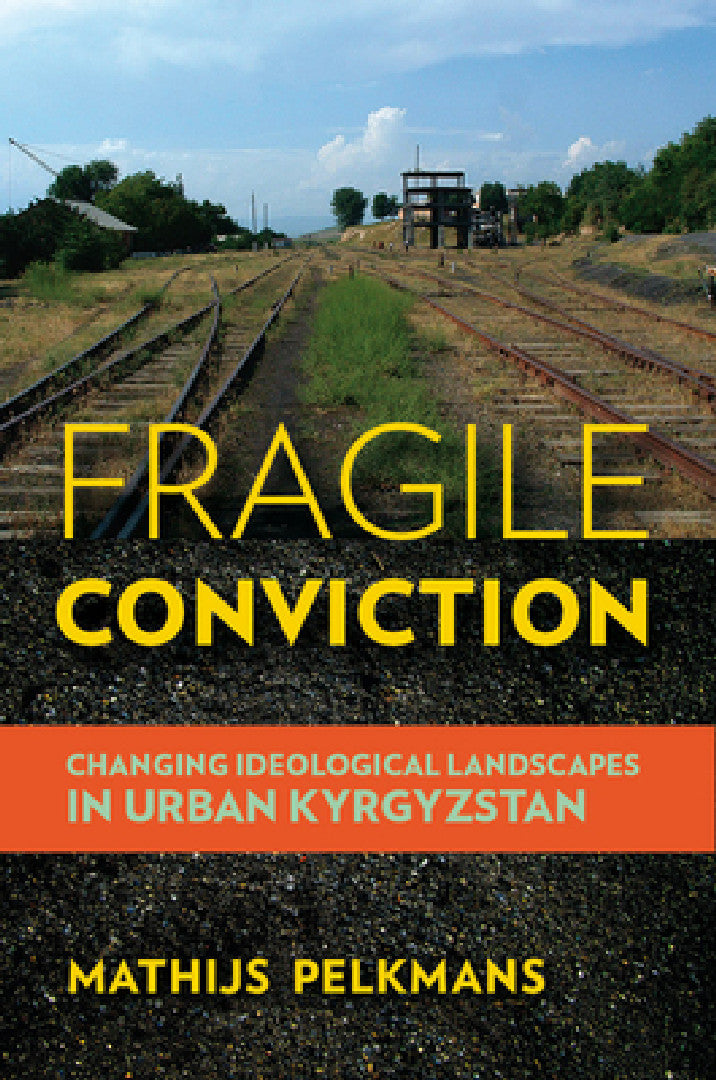 Fragile Conviction (English, Mathijs Pelkmans)