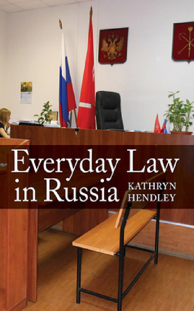 Everyday Law in Russia (English, Kathryn Hendley)