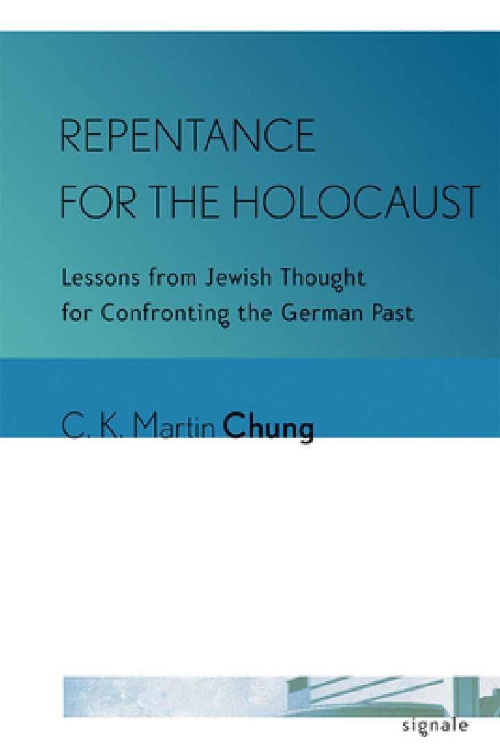 Repentance for the Holocaust (English, C. K. Martin Chung)