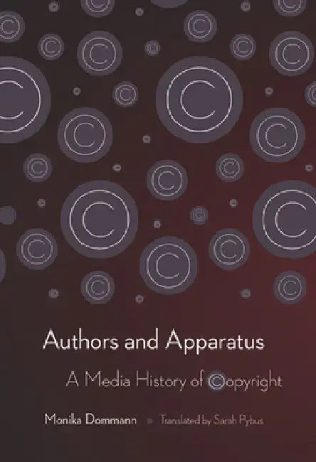 Authors and Apparatus (English, Monika Dommann | Sarah Pybus)