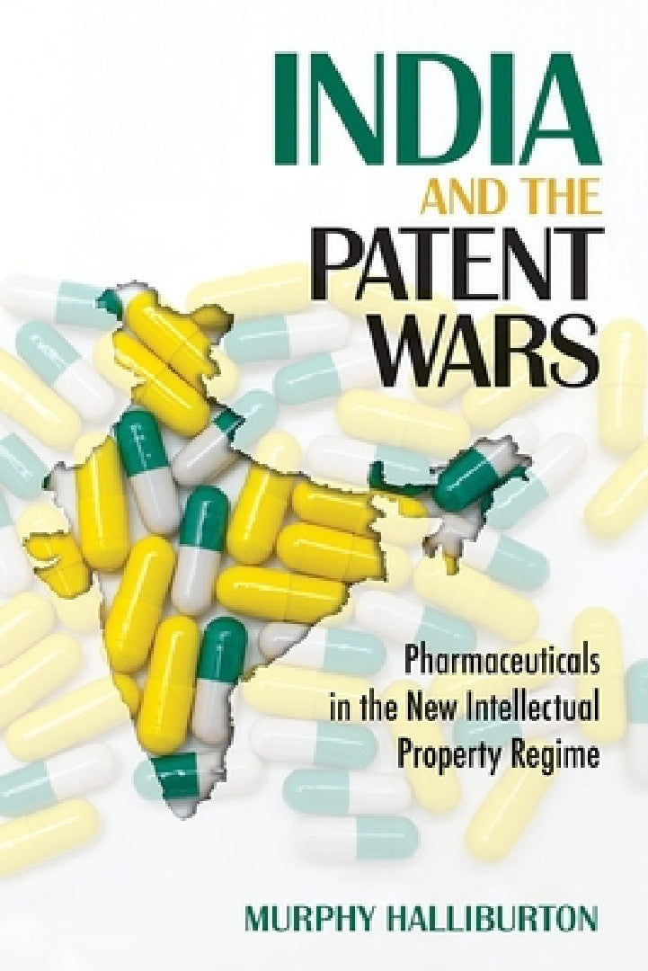 India and the Patent Wars (English, Murphy Halliburton)