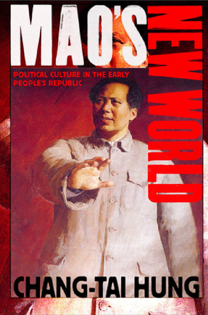 Mao's New World (English, Chang-Tai Hung)