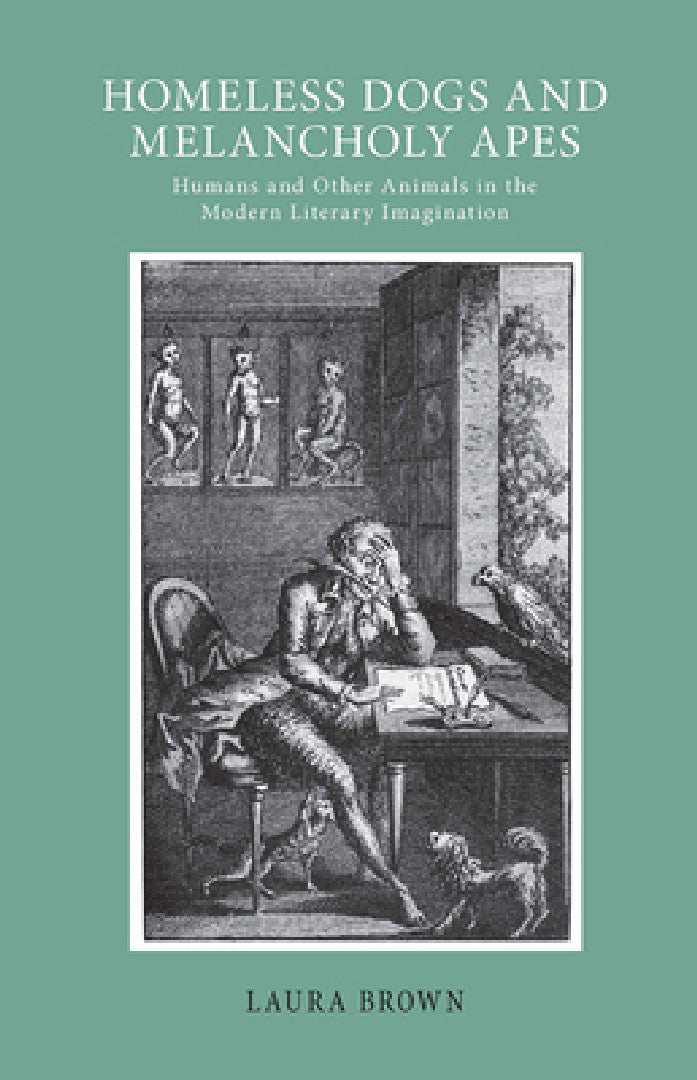 Homeless Dogs and Melancholy Apes (English, Laura S. Brown)