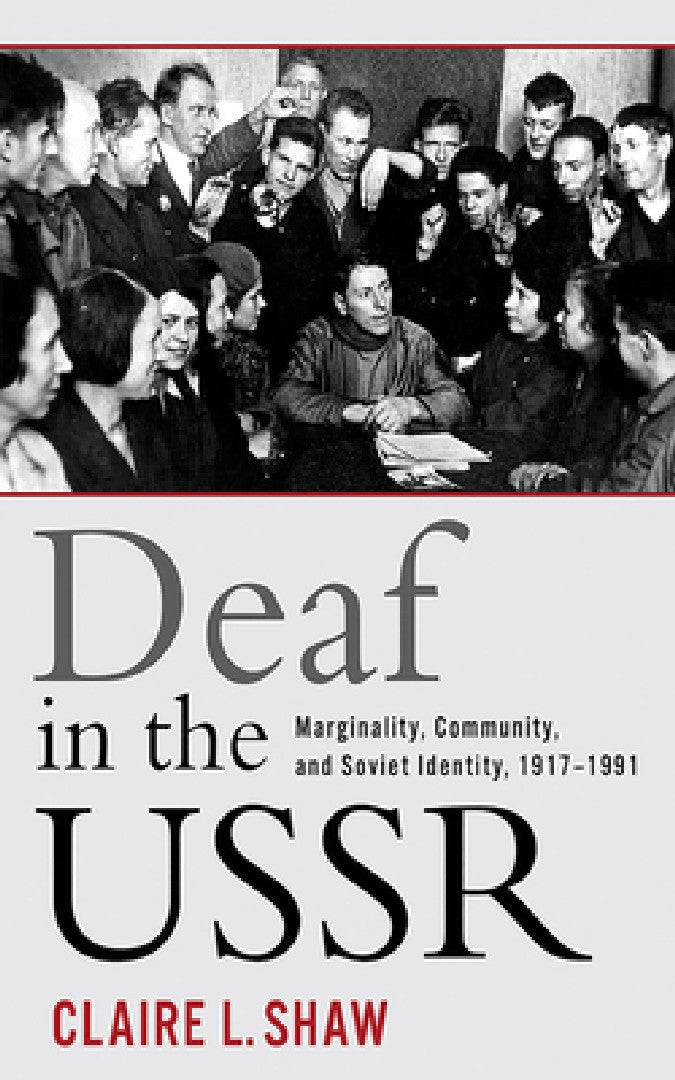 Deaf in the USSR (English, Claire L. Shaw)