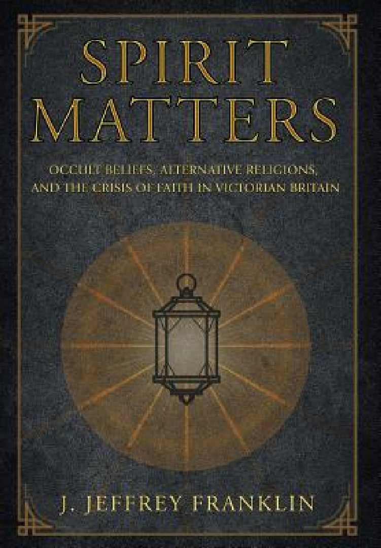 Spirit Matters (English, J. Jeffrey Franklin)