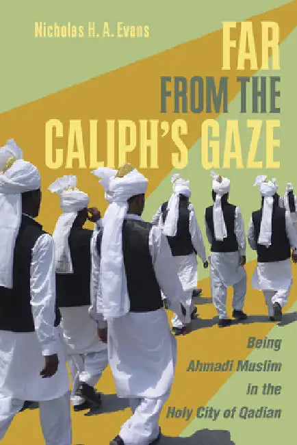 Far from the Caliph's Gaze (English, Nicholas H. a. Evans)