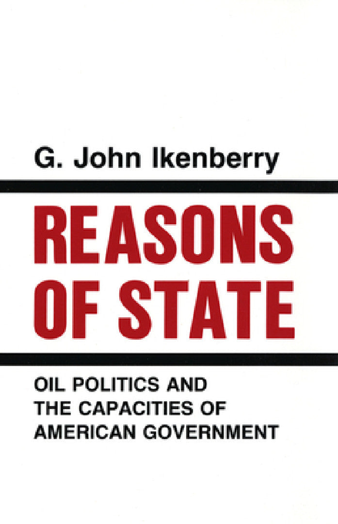 Reasons of State (English, G. John Ikenberry)