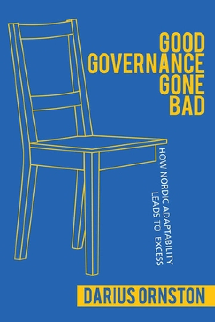 Good Governance Gone Bad (English, Darius Ornston)