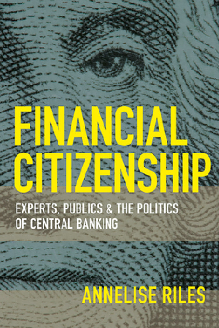 Financial Citizenship (English, Annelise Riles)