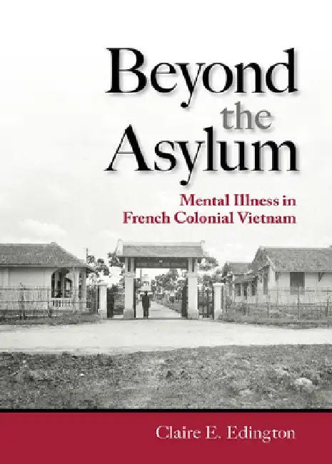 Beyond the Asylum (English, Claire E. Edington)
