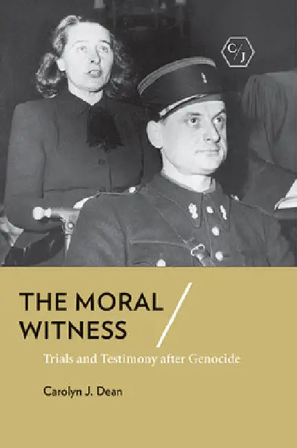 The Moral Witness (English, Carolyn J. Dean)