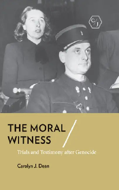 The Moral Witness (English, Carolyn J. Dean)