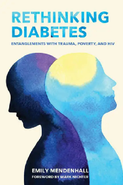Rethinking Diabetes (English, Emily Mendenhall | Mark Nichter)
