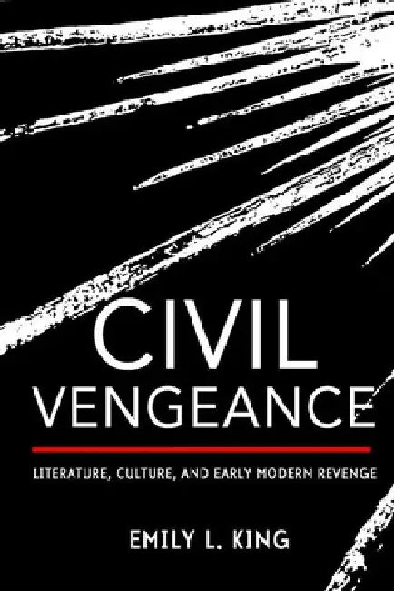 Civil Vengeance (English, Emily L. King)
