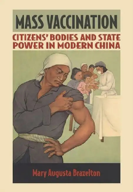 Mass Vaccination (English, Mary Augusta Brazelton)