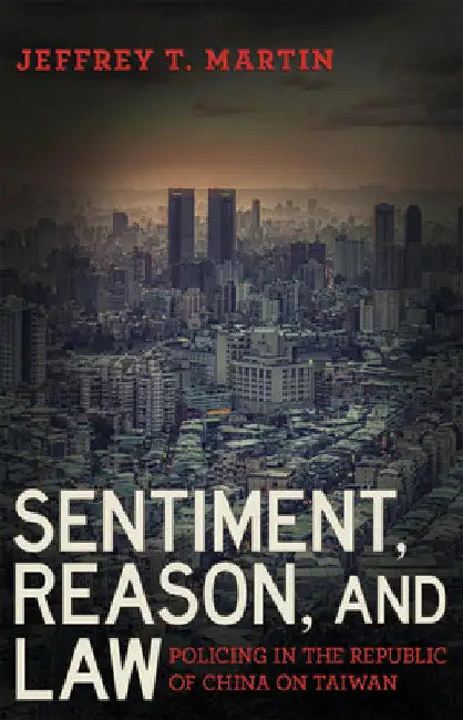 Sentiment, Reason, and Law (English, Jeffrey T. Martin)
