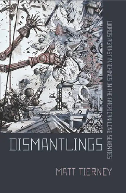 Dismantlings (English, Matt Tierney)